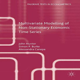 洋書 Multivariate Modelling of Non-Stationary Economic Time Series (Palgrave Texts in Econometrics)