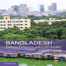洋書 Cambridge University Press Paperback, Bangladesh: Politics, Economy and Civil Society