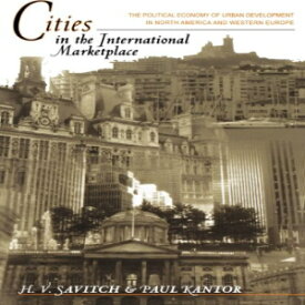 洋書 Cities in the International Marketplace: The Political Economy of Urban Development in North America and Western Europe