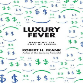洋書 Luxury Fever: Weighing the Cost of Excess