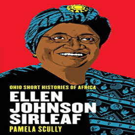 洋書 Ellen Johnson Sirleaf (Ohio Short Histories of Africa)