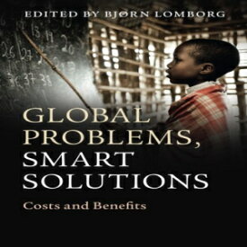 洋書 Global Problems, Smart Solutions: Costs And Benefits
