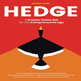洋書 Hedge: A Greater Safety Net for the Entrepreneurial Age