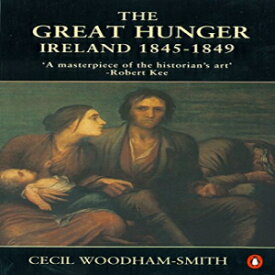 洋書 The Great Hunger: Ireland: 1845-1849