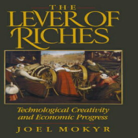 洋書 The Lever of Riches: Technological Creativity and Economic Progress