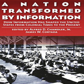 洋書 A Nation Transformed by Information: How Information Has Shaped the United States from Colonial Times to the Present