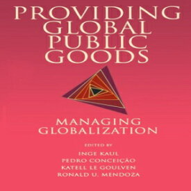 洋書 Providing Global Public Goods: Man Globalization