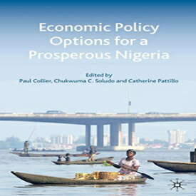 洋書 Economic Policy Options for a Prosperous Nigeria