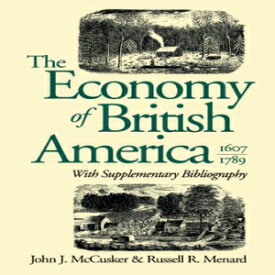 洋書 The Economy of British America, 1607-1789 (Published for the Omohundro Institute of Early American History and Culture)