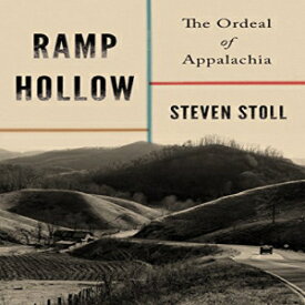 洋書 Ramp Hollow: The Ordeal of Appalachia