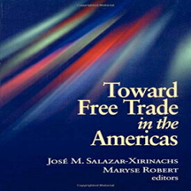 洋書 Brookings Institution Press and the Organi Paperback, Toward Free Trade in the Americas
