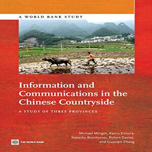 m Information and Communications in the Chinese Countryside: A Study of Three Provinces (World Bank Studies)