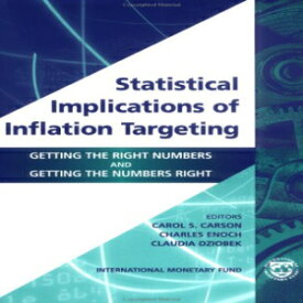 洋書 Statistical Implications of Inflation Targeting: Getting the Right Numbers and Getting the Numbers Right