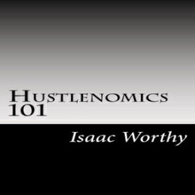 洋書 Hustlenomics 101: lessons about business and investing from a street hustlers perspective
