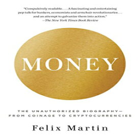 洋書 Money: The Unauthorized Biography--From Coinage to Cryptocurrencies