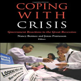 洋書 Russell Sage Foundation Paperback, Coping with Crisis: Government Reactions to the Great Recession