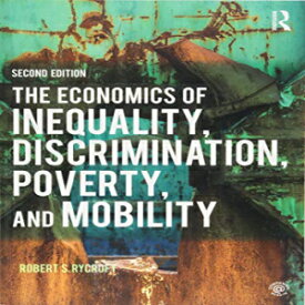 洋書 The Economics of Inequality, Discrimination, Poverty, and Mobility
