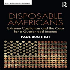 洋書 Disposable Americans (Critical Interventions)