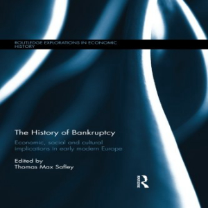 洋書 The History of Bankruptcy (Routledge Explorations in Economic History)