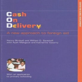 洋書 Paperback, Cash on Delivery: A New Approach to Foreign Aid