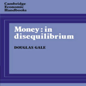 洋書 Money: in Disequilibrium (Cambridge Economic Handbooks)