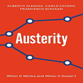洋書 Paperback, Austerity: When It Works and When It Doesn't