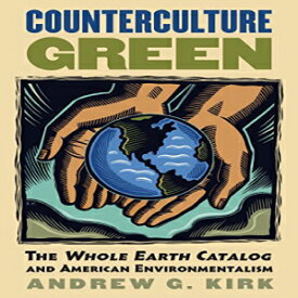 洋書 Counterculture Green: The Whole Earth Catalog and American Environmentalism (Culture America)