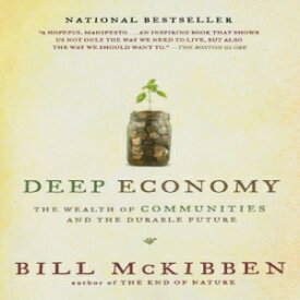 洋書 Deep Economy: The Wealth of Communities and the Durable Future