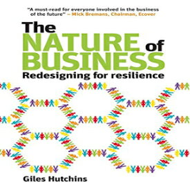 洋書 The Nature of Business: Redesigning for resilience (Berlin Technologie Hub Eco Pack)