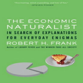 洋書 The Economic Naturalist: In Search of Explanations for Everyday Enigmas