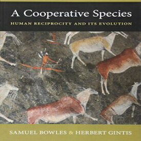 洋書 A Cooperative Species: Human Reciprocity and Its Evolution