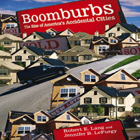 洋書 Boomburbs: The Rise of America's Accidental Cities (James A. Johnson Metro Series)