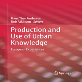 洋書 Production and Use of Urban Knowledge: European Experiences