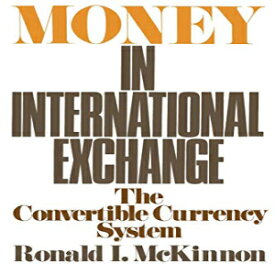 洋書 Money in International Exchange: The Convertible Currency System