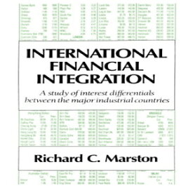 洋書 International Financial Integration: A Study of Interest Differentials between the Major Industrial Countries (Japan-US Center UFJ Bank Monographs on International Financial Markets)