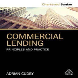 洋書 Commercial Lending: Principles and Practice (Chartered Banker Series)