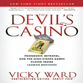 洋書 The Devil's Casino: Friendship, Betrayal, and the High Stakes Games Played Inside Lehman Brothers