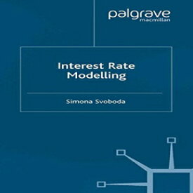 洋書 Interest Rate Modelling (Finance and Capital Markets Series)