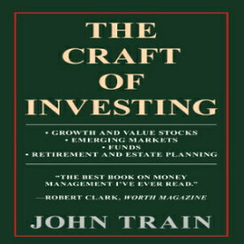 洋書 The Craft Of Investing: Growth And Value Stocks; Emerging Markets; Funds; Retirement And Estate Planning