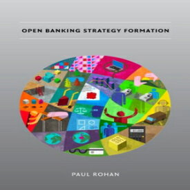 洋書 Open Banking Strategy Formation