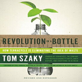 洋書 Paperback, Revolution in a Bottle: How Terracycle Is Eliminating the Idea of Waste