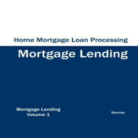 洋書 Home Mortgage Loan Processing - Mortgage Lending