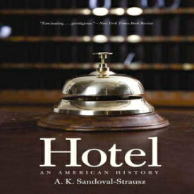 洋書 Hotel: An American History