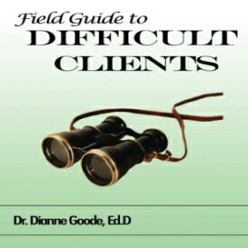 洋書 Field Guide to Difficult Clients