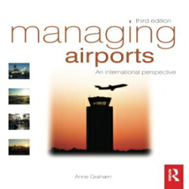 洋書 Routledge Paperback, Managing Airports, Third Edition: An international perspective