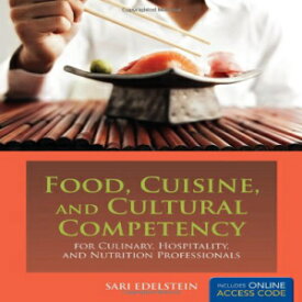 洋書 Food, Cuisine, And Cultural Competency For Culinary, Hospitality, And Nutrition Professionals