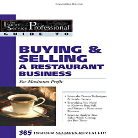 洋書 Paperback, The Food Service Professionals Guide To Buying & Selling a Restaurant Business: For Maximum Profit