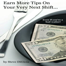洋書 Earn More Tips On Your Very Next Shift...Even If You're a Bad Waiter