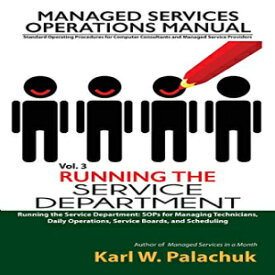 洋書 Vol. 3 - Running the Service Department: Sops for Man Technicians, Daily Operations, Service Boards, and Scheduling
