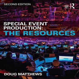 洋書 Special Event Production: The Process & The Resources 2e: Special Event Production: The Resources (Volume 1)